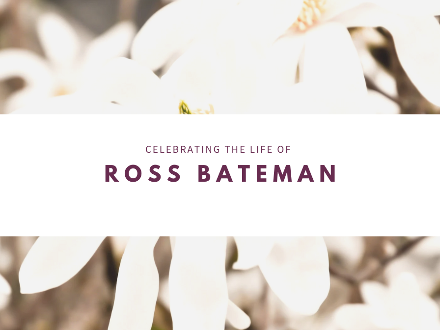 Ross Bateman Celebration of Life